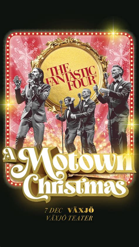 The Fantastic Four – A Motown Christmas – Växjö, Växjö Teater, Vaxjo, 7 ...