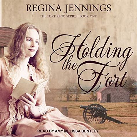 Holding the Fort: Fort Reno Series, Book 1 (Audio Download): Regina ...