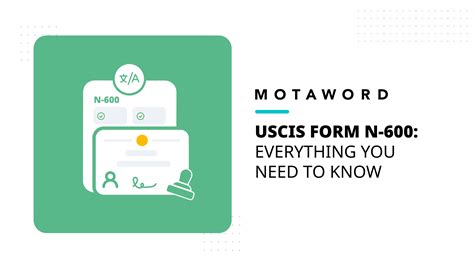 Formulario N-600 del USCIS: todo lo que necesita saber - MotaWord