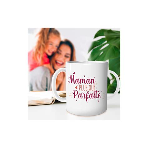 Mug Maman plus que parfaite - Cadeau maman