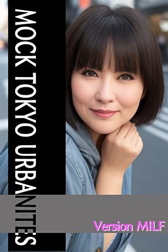 Mock Tokyo Urbanites Version MILF (Japanese Edition) eBook : Jutsushi ...