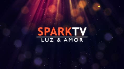 Spark TV Luz y Amor - Watch Spark TV Luz y Amor Free Online - Plex