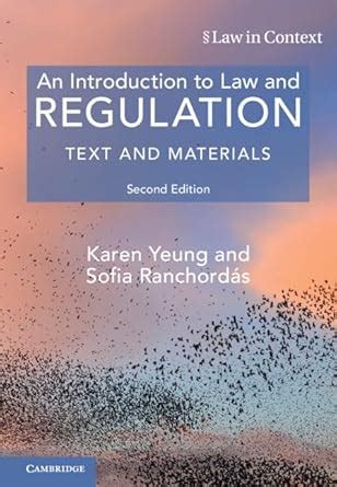An Introduction to Law and Regulation: Text and Materials (Law in ...