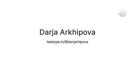 Darja Arkhipova — Teletype