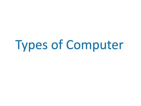 Image result for Types of Computer Ppt Presentation