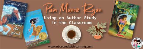 Pam Munoz Ryan: Using an Author Study in the Classroom - Obsessed With ...