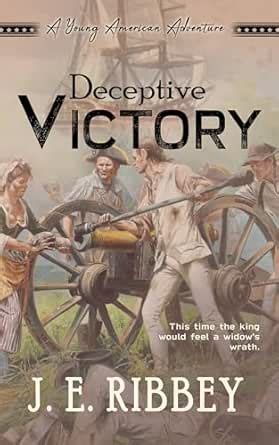 Deceptive Victory: A Young American Revolutionary War Adventure (Young ...