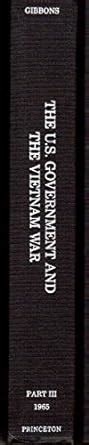 Buy The US Government & the Vietnam War – Executive & Legislative Roles ...