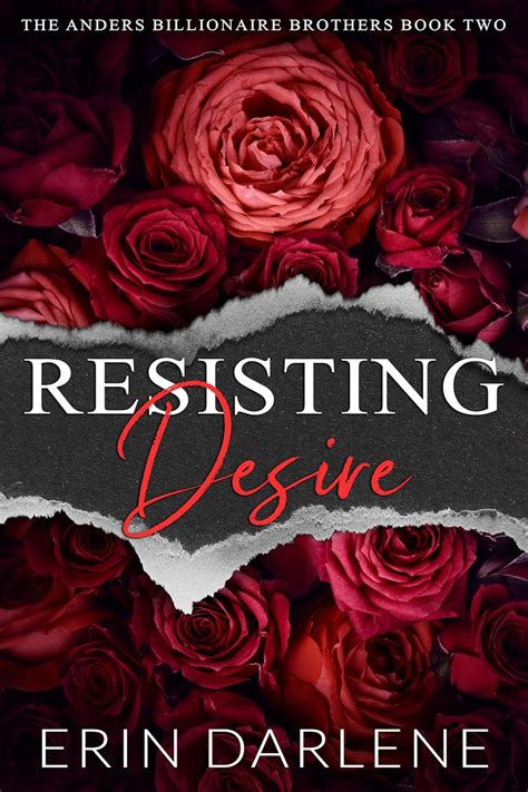 Resisting Desire: A Billionaire Romantic Suspense (The Anders ...