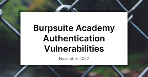 Burpsuite Academy Authentication Vulnerabilities
