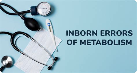INBORN ERRORS OF METABOLISM – Steadfast Nutrition