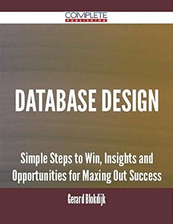 database design - Simple Steps to Win, Insights and Opportunities for ...