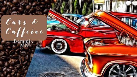 Cars & Caffeine June 2023, Bemidji Eagles Aerie #351, 3 June 2023 ...