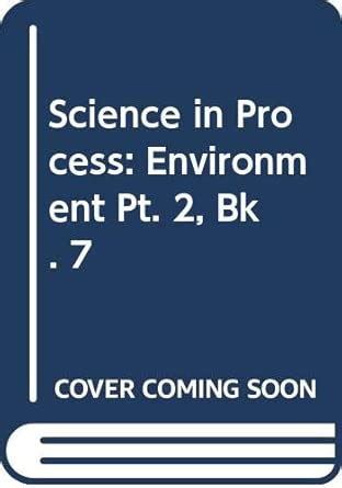 Environment (Pt. 2, Bk. 7) (Science in process) : Amazon.in: Books