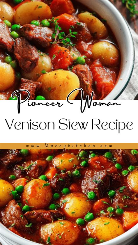 Pioneer Woman Venison Stew Recipe - Marry Kitchen | Recipe | Venison ...