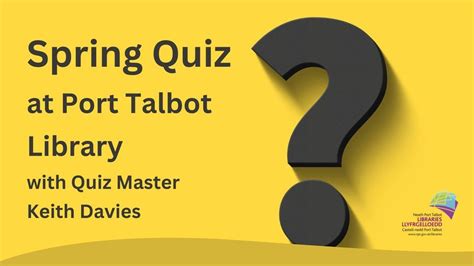 The Spring Quiz at Port Talbot Library with Quiz Master Keith Davies ...