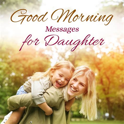 Heartfelt Good Morning Messages for Your Beloved Daughter