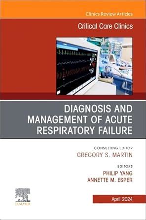 Buy Diagnosis and Management of Acute Respiratory Failure, An Issue of ...