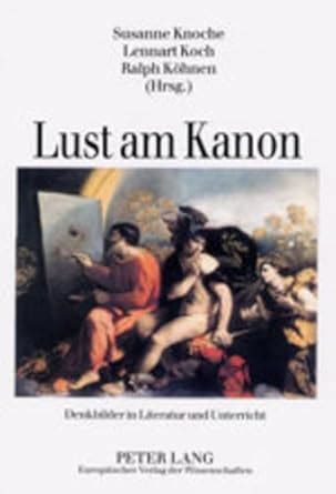 Buy Lust Am Kanon: Denkbilder in Literatur Und Unterricht Book Online ...