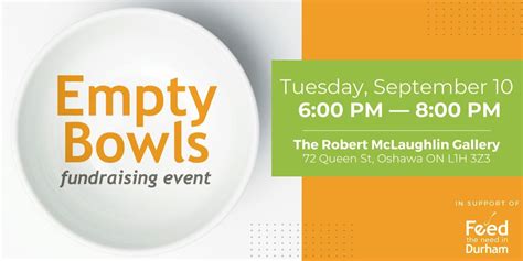 Empty Bowls 2024 - Feed the Need in Durham, The Robert McLaughlin ...