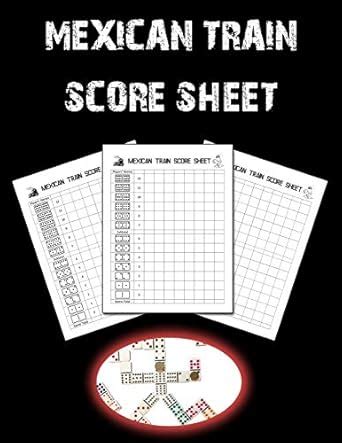 Buy Mexican Train Score Sheet: Chicken Foot and Mexican Train Dominoes ...