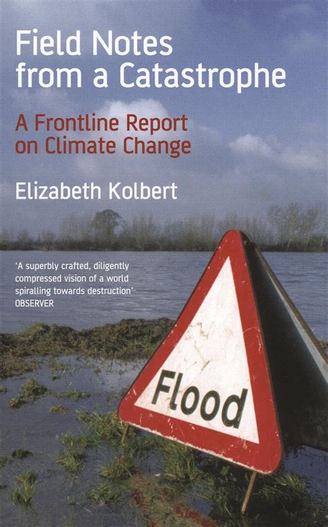 Field Notes from a Catastrophe: Climate Change - Is Time Running Out ...