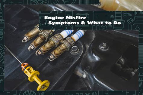 Engine Misfire Symptoms 的图像结果