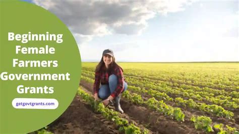 Does Government Offer Beginning Female Farmers Grants 2025