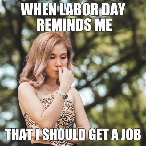 18 Funny Labor Day Memes To Make You Laugh During the Long Weekend