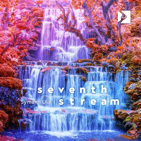 Seventh Stream | Symann Ulix
