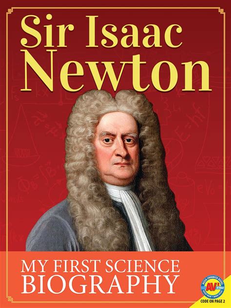 Sir Isaac Newton (My First Science Biography) : Webster, Christine ...
