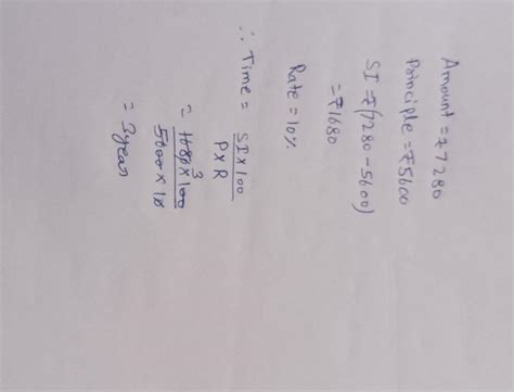 - In what time will Rs. 5600 amount to Rs. 7280 at 10% rate of interest ...