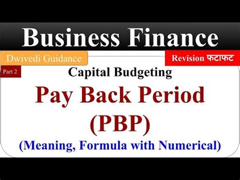 Payback Period Method; Capital Budgeting techniques; Business Finance ...