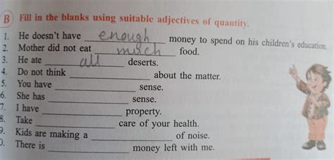 3) Fill in the blanks using suitable adjectives of quantity. He doesn't ...