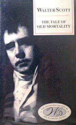 Buy The Tale of Old Mortality: Edinburgh Edition of the Waverley Novels ...