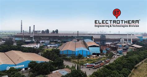 Setback for Electrotherm: PMLA Authority Upholds ED’s Asset Retention ...