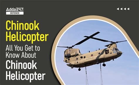 Chinook Helicopter, All You Get to Know About Chinook Helicopter