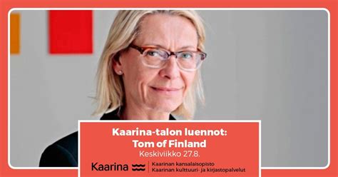Kaarina-talon luennot: Tom of Finland, Lautakunnankatu 1, 20780 Kaarina ...