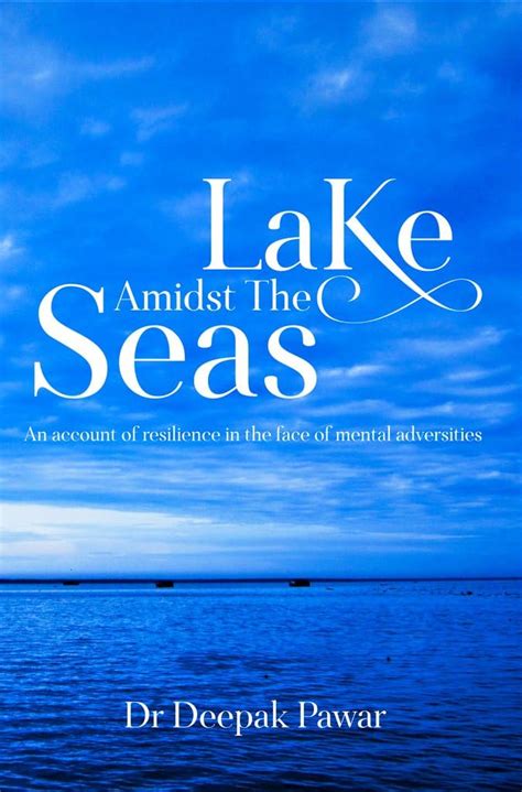 Lake Amidst The Seas: An account of resilience in the face of mental ...