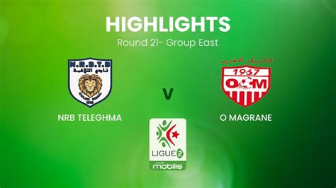NRB Teleghma v O Magrane | Ligue 2 | Algeria | Highlights