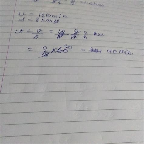 a man runs a speed of 12 km/h.How long will it take to cover a distance ...