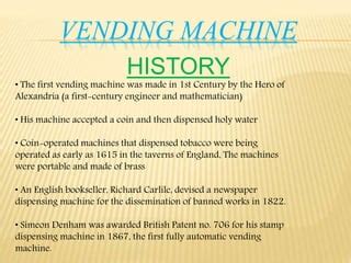 Image result for First Vending Machine