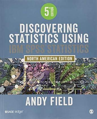 Buy Discovering Statistics Using IBM SPSS Statistics: North American ...