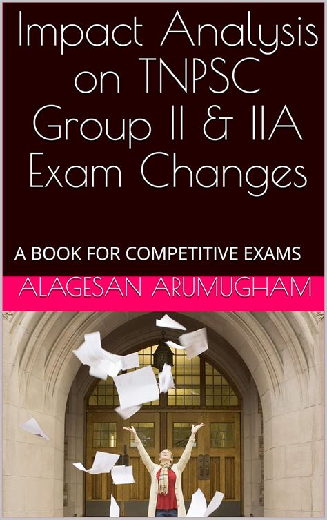 Impact Analysis on TNPSC Group II & IIA Exam Changes : A BOOK FOR ...