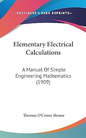 Buy Elementary Electrical Calculations: A Manual Of Simple Engineering ...