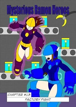 Mysterious Ramen Heroes #13: Factory Fight eBook : Yamamoto, Marcus ...