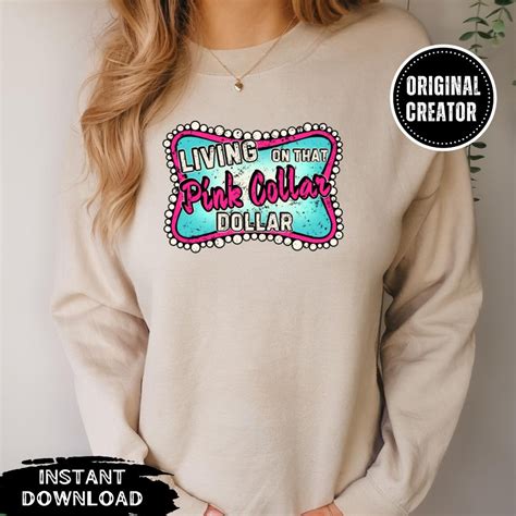 Living on That Pink Collar Dollar PNG, Western PNG, Instant Download ...