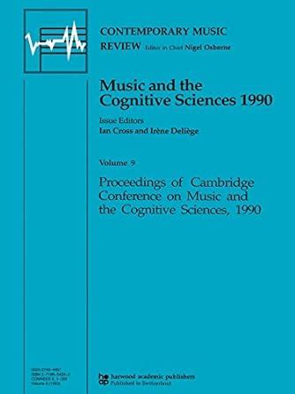 Music and the Cognitive Sciences 1990 (Contemporary Music Review) eBook ...
