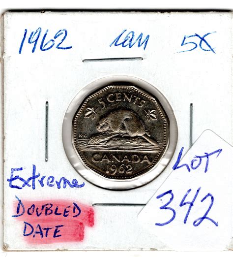 342 EXTREME DOUBLED DATE 1962 FIVE CENTS ERROR - Schmalz Auctions