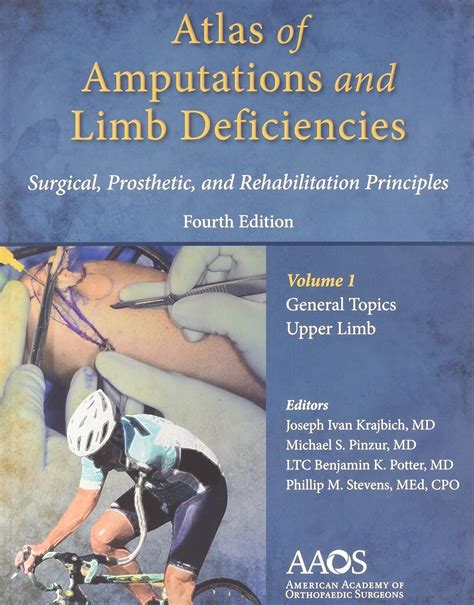 Buy Atlas of Amputations and Limb Deficiencies: Surgical, Prosthetic ...
